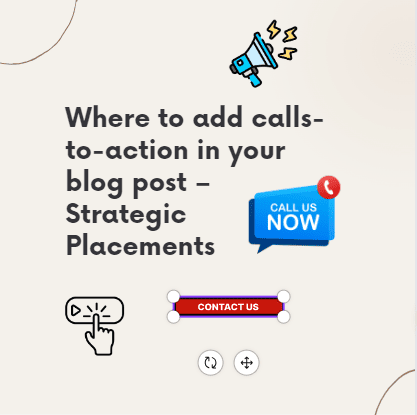 Where to add calls-to-action in your blog post – Strategic Placements